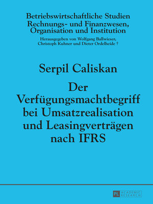 cover image of Der Verfuegungsmachtbegriff bei Umsatzrealisation und Leasingvertraegen nach IFRS